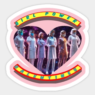 Girl power galantine’s doctors and nursing staff Sticker